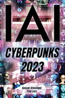 I, Ai | Cyberpunks 2023: I, Artificial Intelligence: Cyberpuks 2023 | Uriostegui