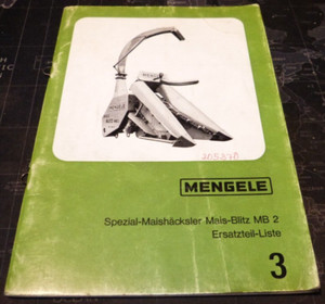 Orig.Mengele Ersatzteilliste 3  Spezial Maishäcksler Mais Blitz MB 3