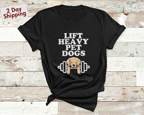 Lift Heavy Pet Dogs Funny Quote Weight 