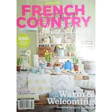 FRENCH COUNTRY home & living WARM & WELCOMING 250 ideas DECORATING SECRETS