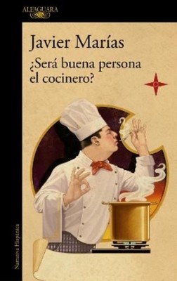 Javier Marías ¿Será buena persona el cocinero? / Could (Taschenbuch) (US IMPORT)