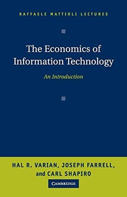 The Economics of Information Technol..., Varian, Hal R.