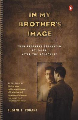 In My Brother's Image: Twin Brothers Separated by Faith after the Holocaust, Pog