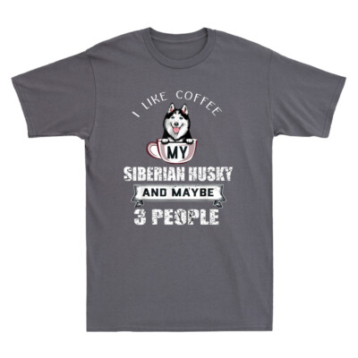 #ad #ad I Like Coffee My Husky And Maybe 3 People Funny Dog Lover Vintage Men#x27;s T Shirt $16.99