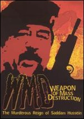 WMD: The Murderous Reign of Saddam Hussein by Brad Maaske: Used