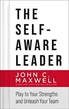 The Self-Aware Leader: Play to Your Strengths, Unleash Your Team - VERY GOOD