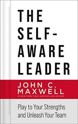 The Self-Aware Leader: Play to Your Strengths, Unleash Your Team - VERY GOOD