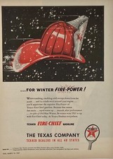 Original 1940s Texaco Ad: Fire Chief Series, For Winter Fire Power!