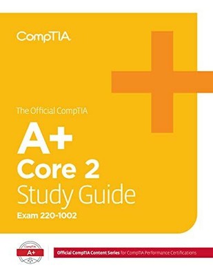 The Official CompTIA A+ Certification Core 2 Study Guide (Exam Buch CompTIA