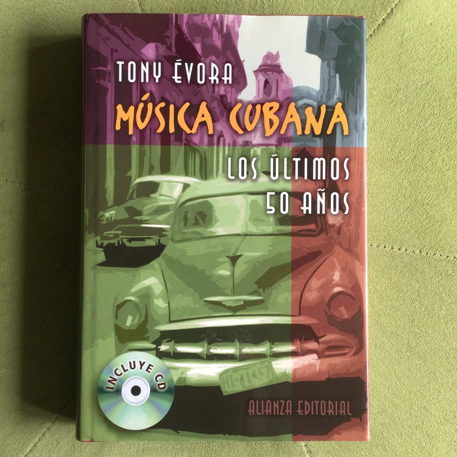 MUSICA CUBANA/CUBAN MUSIC: LOS ULTIMOS 50 ANOS/THE LAST 50 By Tony Evora