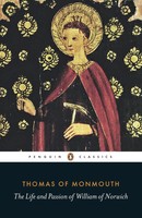 The Life And Passion Of William Of Norwich | Thomas Of Monmouth | Englisch