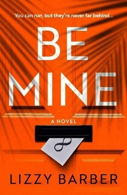 Lizzy Barber Be Mine (Taschenbuch) (US IMPORT)