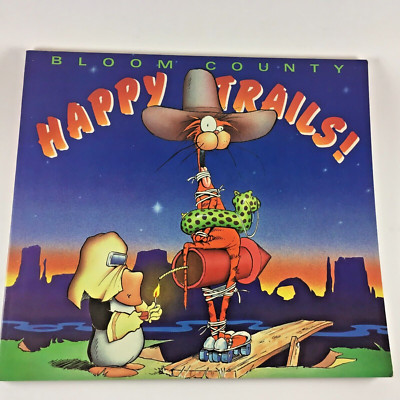Happy Trails: Bloom County By Berkeley Breathed (1990, Trade Paperback) Good