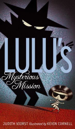 The Lulu Ser.: Lulu's Mysterious Mission by Judith Viorst (2014 ...