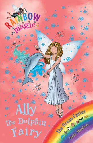 Ally the Dolphin Fairy By Daisy Meadows