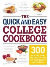 The Quick and Easy College Cookbook: 300 Healthy, Low-Cost Meals that Fit - GOOD