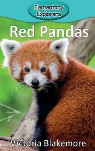 Victoria Blakemore Red Pandas (gebundene Ausgabe) Elementary Explorers