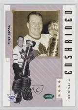 2003 Parkhurst Original Six Toronto Maple Leafs Enshrined Turk Broda #83 HOF 0b5