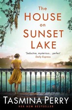 The House on Sunset Lake: A breathtaking novel of secrets, mystery and love by T