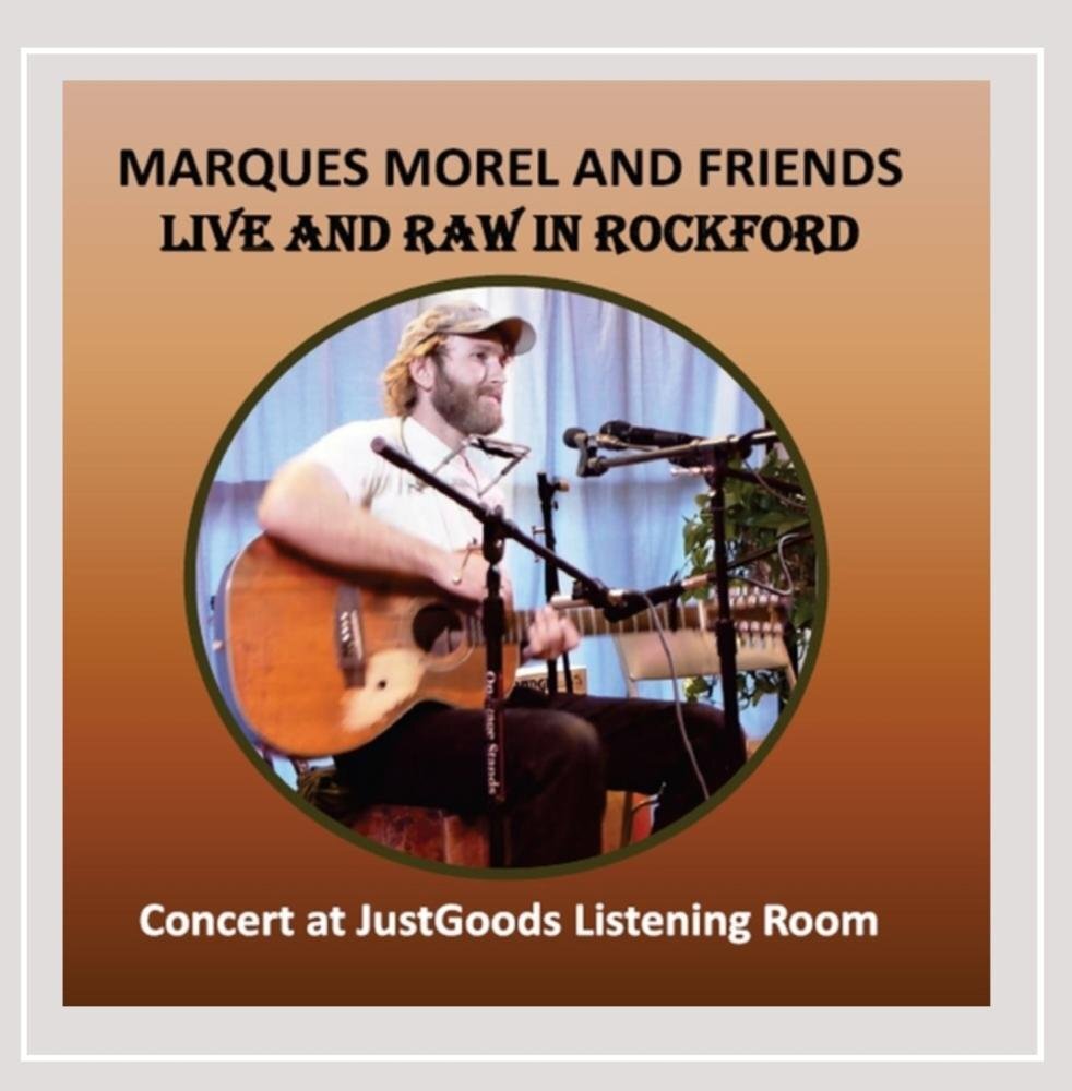 Marques Morel Live & Raw in Rockford (CD)