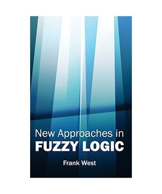New Approaches in Fuzzy Logic