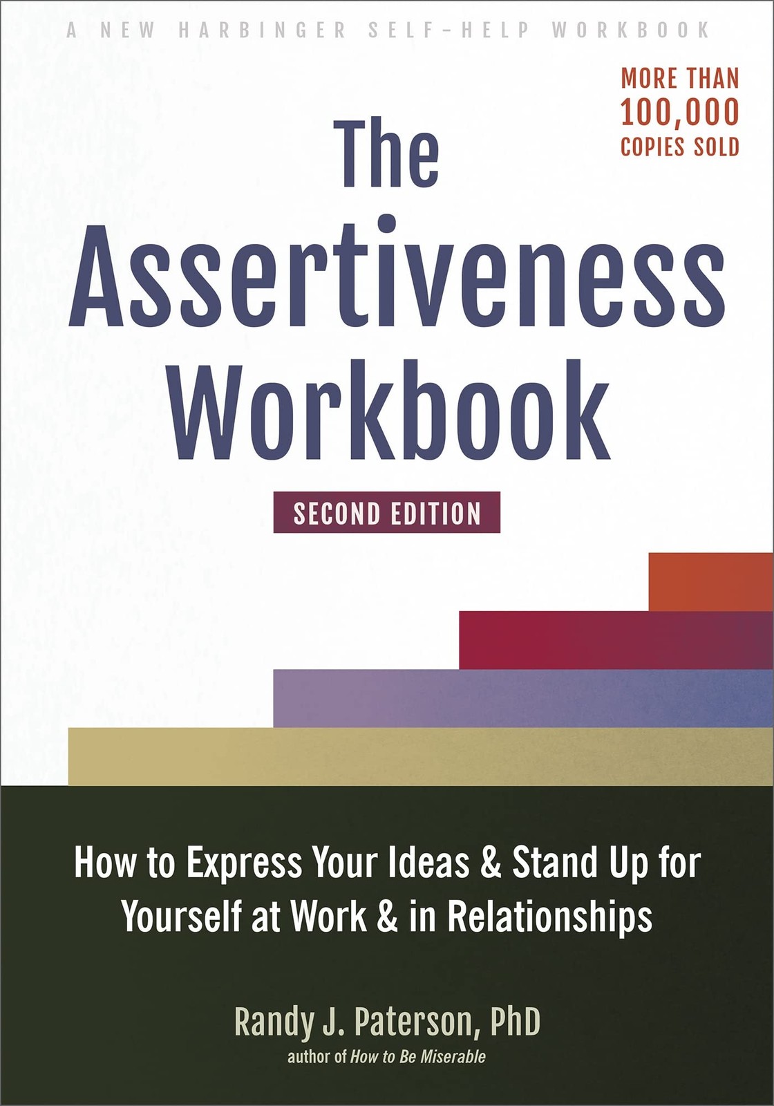 The Assertiveness Workbook: How to Express Your. Paterson** - Image 6