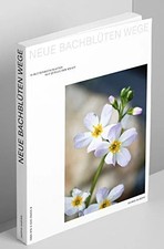 Neue Bachblüten Wege: 38 Blütenbotschaften als Quelle der Buch Haring, Ingrid