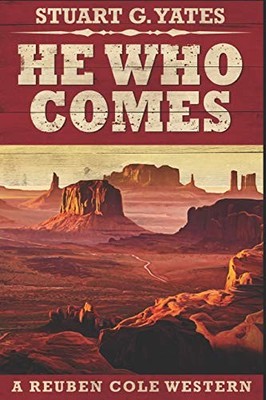 He Who Comes: Large Print Edition by Yates, Stuart G. Paperback / softback Book