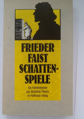 Frieder Faist: Schattenspiele