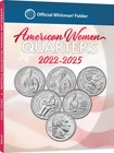 Whitman Coin Folder 4988 American Women Quarter 2022-2025  DATE SET Book  25cent