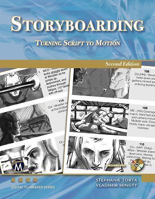 Storyboarding: Turning Script into Motion (Digital Filmmaker Series) by Torta,