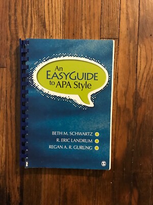 An Easyguide to APA Style by Beth M. Schwartz, Regan A. R. Gurung and R. Eric...