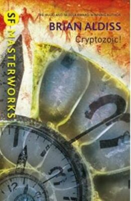 Cryptozoic! (S.F. MASTERWORKS), Aldiss, Brian, New Book