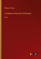 William W. Story | A Treatise On The Law Of Contracts | Taschenbuch | Englisch