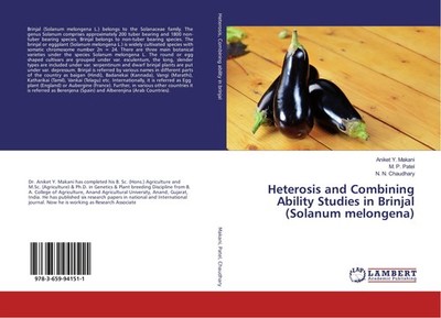Heterosis and Combining Ability Studies in Brinjal (Solanum melongena) Aniket Y.