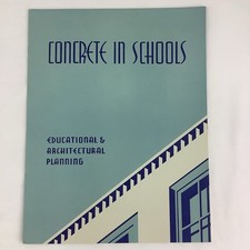 Concrete In Schools Portland Cement Association 1953 Booklet Design Construction