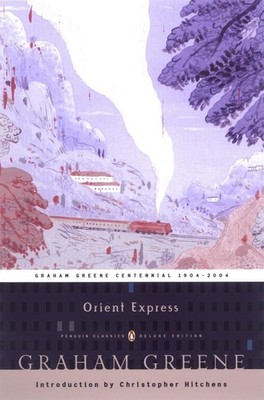 Orient Express: (Penguin Classics Deluxe Edition) by Graham Greene (English) Pap