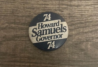 New York Campaign Pin Back Button Governor Howard Samuels