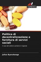 Julius Byaruhanga | Politica Di Decentralizzazione E Fornitura Di Servizi...