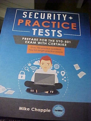 Security+ Practice Tests : Prepare for the SY0-501 Exam with CertMike PB
