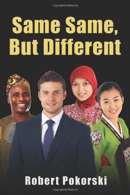 SAME SAME BUT DIFFERENT By Robert Pokorski **BRAND NEW**
