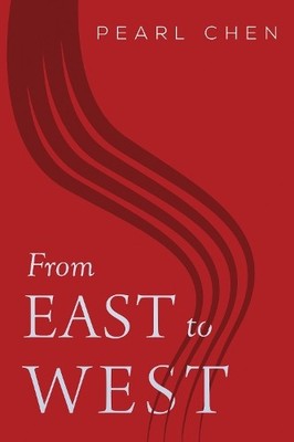Pearl Zhi Ping Chen From East to West (Paperback)