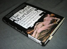 The Great Mortality : An Intimate History of the Black Death, the Most Devas...