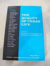 Vtg . The Quality of Urban Life Volume 3:Urban Affairs Annual Reviews