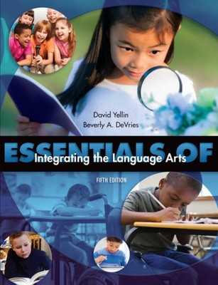 Essentials of Integrating the Language Arts by Yellin