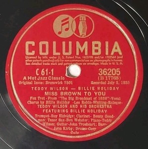 Columbia 36205 Miss Brown To You - Teddy Wilson w/ Billie Holiday 78rpm Record