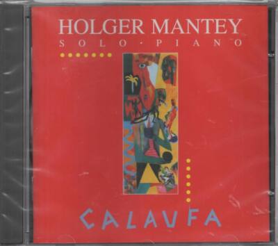 Holger Mantey SoloPiano Calaufa NEU CD Take Five Remembered Gil Evans Au Privave