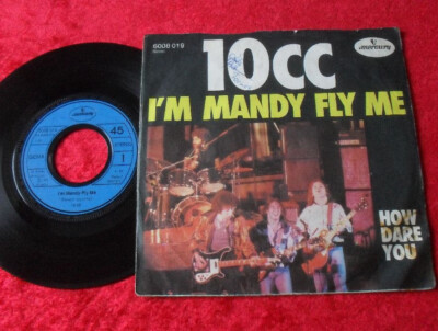 Single 7'' 10cc - I'm Mandy Fly Me / How Dare You