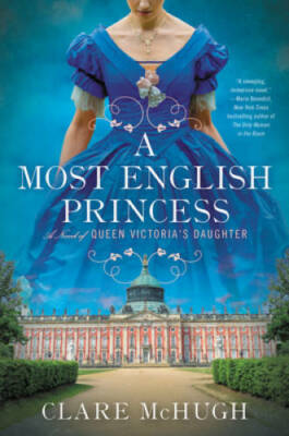 A Most English Princess: A Novel of Queen Victoria's Daughter - Paperback - GOOD
