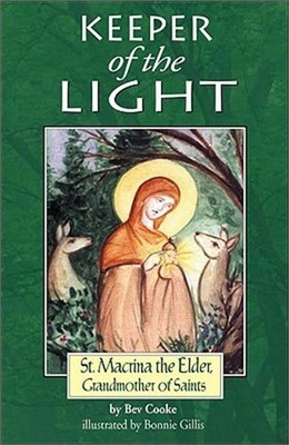 Keeper of the Light: Saint Macrinathe Elder, Grandmother of Saints (Paperback or